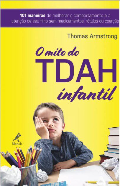 Livro O Tdah Infantil - Armstrong - Manole