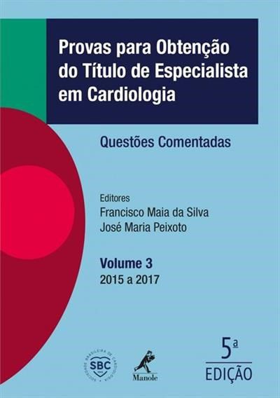 Livro Provas para Obtenção do Título de Especialista em Cardiologia - Silva - Manole