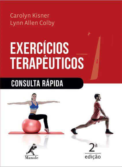 Livro Exercícios Terapêuticos Consulta Rápida  Kisner