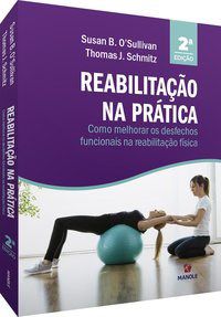 Livro Reabilitação Na Prática - Sullivan - Manole