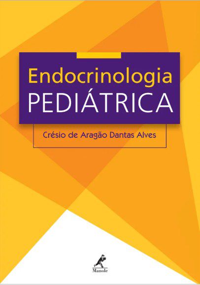 Livro Endocrinologia Pediátrica - Alves - Manole