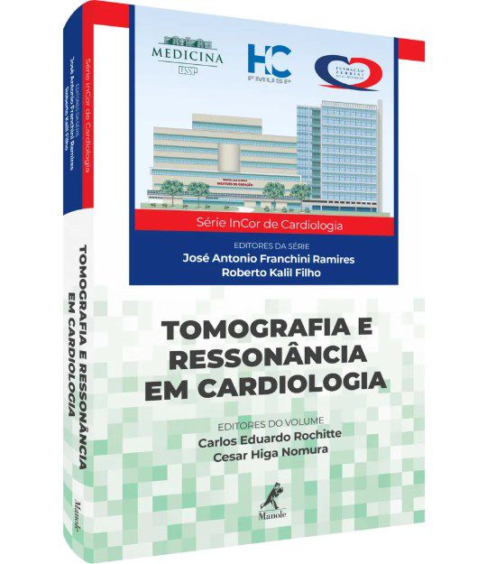 Livro Tomografia e Ressonância em Cardiologia - Rochitte - Manole