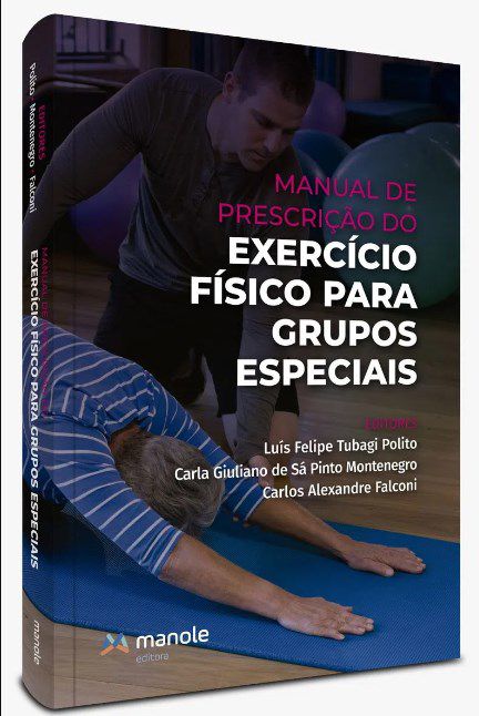 Livro Manual de Prescrição do Exercício Físico para Grupos Especiais - Polino - Manole