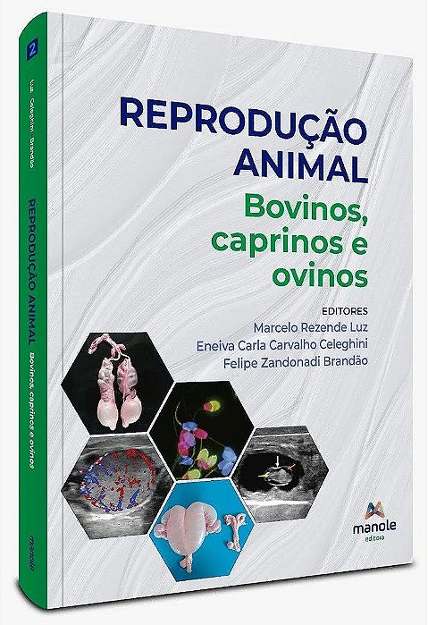 Livro Reprodução Animal vol 2  : Bovinos, Ovinos e Caprinos - Luz - Manole