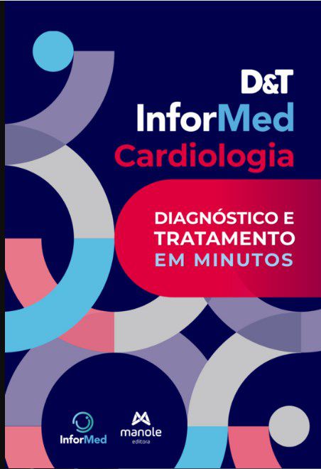 Livro D&T InforMed Cardiologia: Diagnóstico e Tratamento em Minutos - Manole