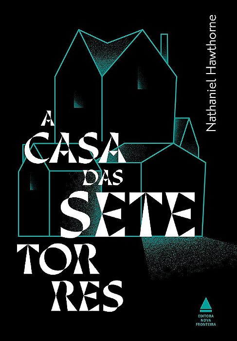 Livro A Casa das Sete Torres  Nathaniel Hawthorne