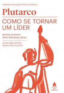 Livro Como se Tornar Um Lider - Plutarco - Nova Fronteira