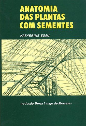Livro Anatomia das Plantas com Sementes - Esau