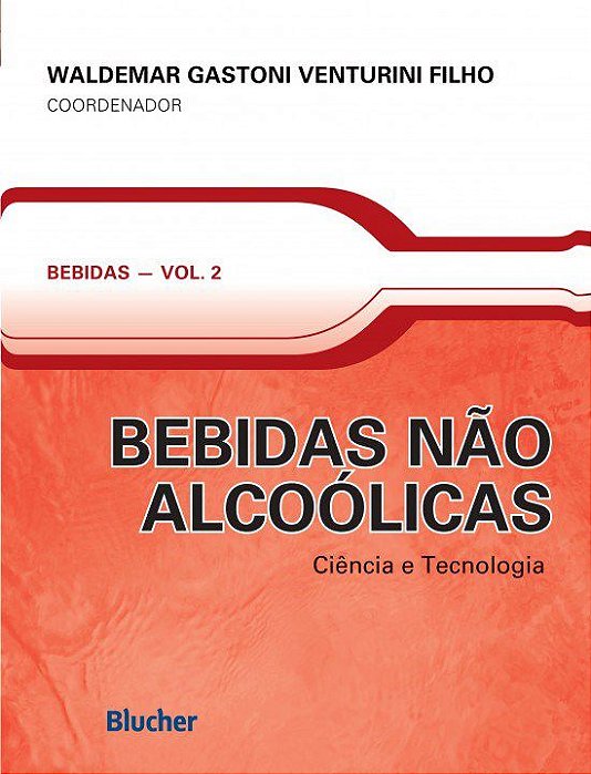 Livro Bebidas Alcoolicas - Ciencia e Tecnologia - Vol. 2 - Col. Bebidas - Venturini Filho (coo