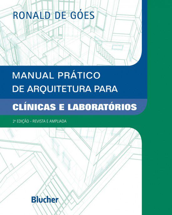 Livro Manual Pratico de Arquitetura para Clinicas e Laboratorios - Goes