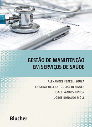 Livro Gestão de Manutenção em Serviços de Saúde - Souza - Blucher