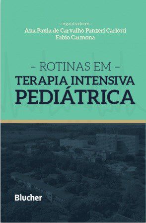 Livro Rotinas em Terapia Intensiva Pediátrica