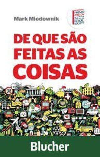 Livro De Que Sao Feitas as Coisas - Miodownik