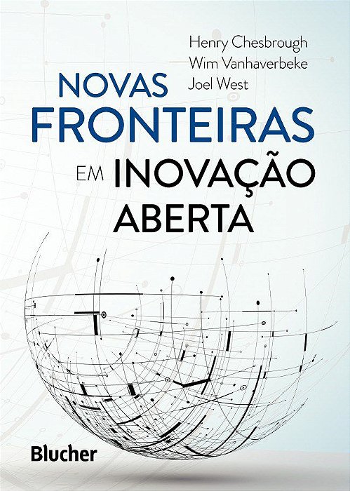 Livro Novas Fronteiras em Inovacao Aberta - Chesbrough/vanhaverb