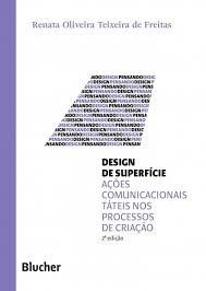 Livro Design de Superficie: Acoes Comunicacionais Tateis Nos Processos de Criacao - Freitas