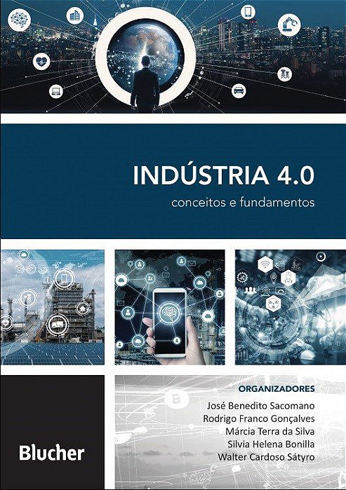 Livro Industria 4.0 - Conceitos e Fundamentos - Sacomano/goncalves/h
