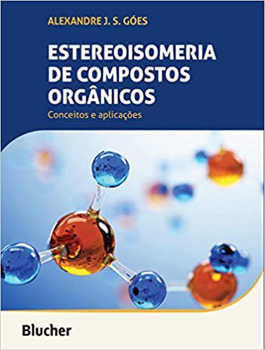 Livro Estereoisomeria de Compostos Organicos - Goes