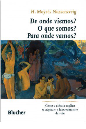 Livro De Onde Viemos  o Que Somos  para Onde Vamos  Como a Ciencia Explica a Orig - Nussenzveig