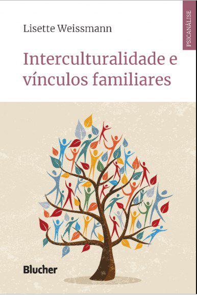Livro Interculturalidade e Vinculos Familiares - Weissmann