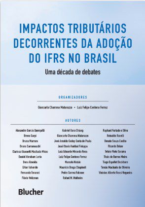 Livro Impactos Tributarios Decorrentes da Adocao do Ifrs No Brasil Uma Decada de - Matarazzo/ferraz/que