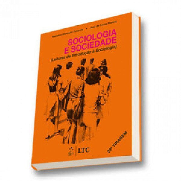 Livro Sociologia e Sociedade - Leituras de Introducao a Sociologia - Foracchi