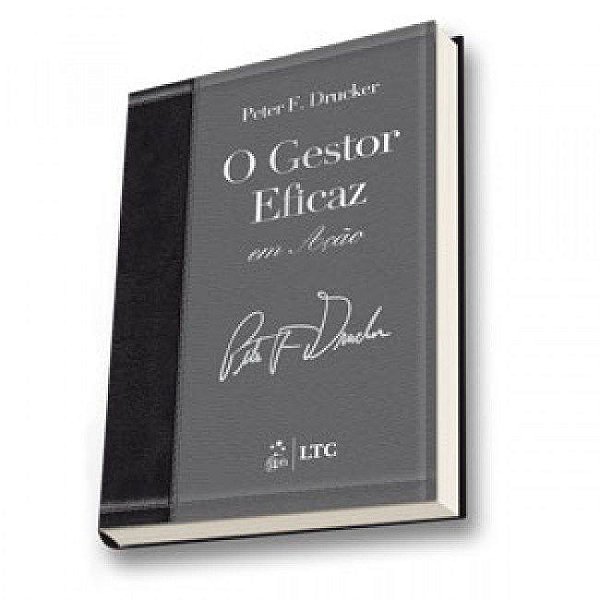 Livro O Gerente Eficaz em Ação  Drucker