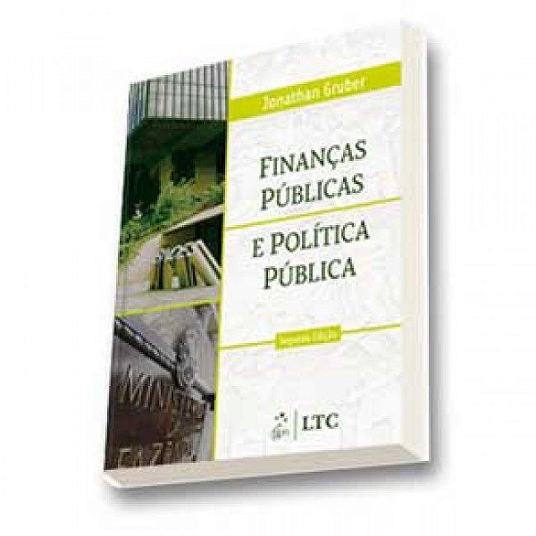 Livro Financas Publicas e Politica Publica - Gruber