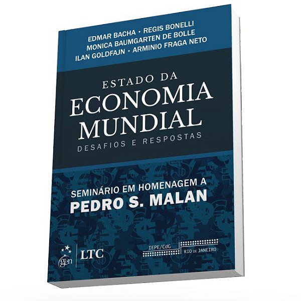 Livro Estado da Economia Mundial - Desafios e Respostas - Seminario em Homenagem - Bacha/bonelli/bolle/