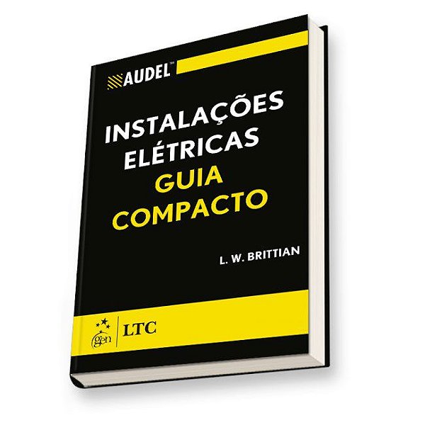 Livro Instalações Elétricas - Guia Compacto - Brittian - LTC