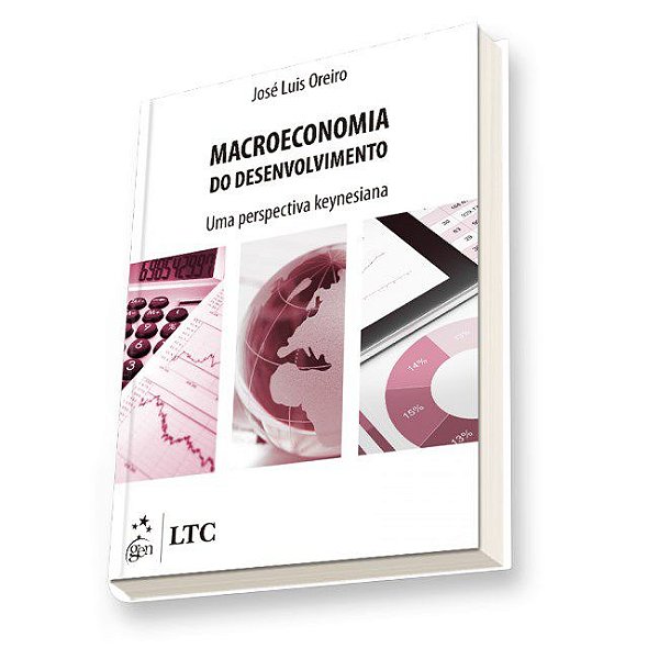 Livro Macroeconomia do Desenvolvimento - Uma Perspectiva Keynesiana - Oreiro