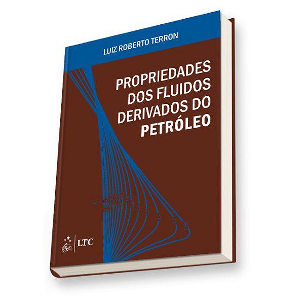 Livro Propriedades dos Fluidos Derivados do Petroleo - Terron