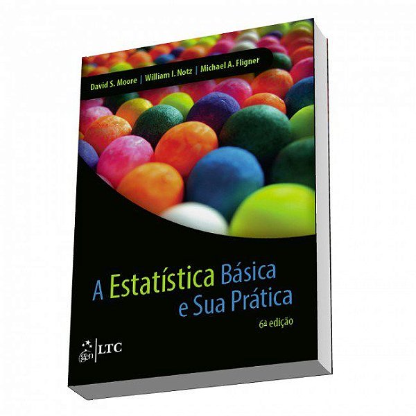 Livro Estatistica Basica e Sua Pratica, A - Moore/notz/fligner