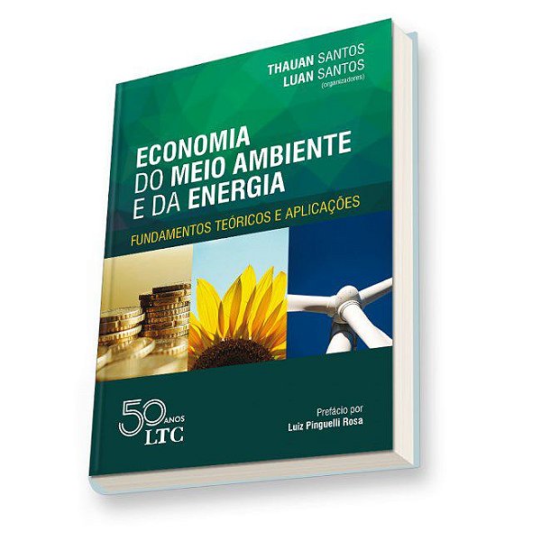Livro Economia do Meio Ambiente e da Energia - Santos - LTC