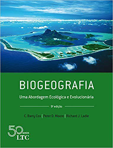 Livro Biogeografia: Uma Abordagem Ecológica e Evolucionária