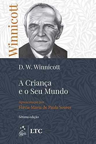 Livro Criança e o Seu Mundo  Winnicott