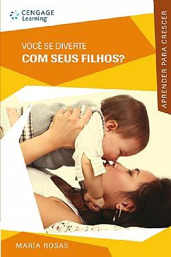 Livro Voce se Diverte com Seus Filhos  - Colecao Aprender para Crescer - Rosas
