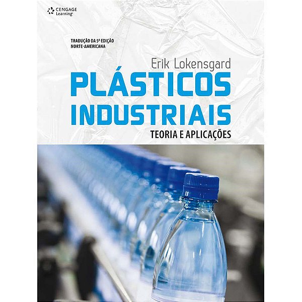 Livro Plasticos Industriais - Teoria e Aplicacoes - Lokensgard