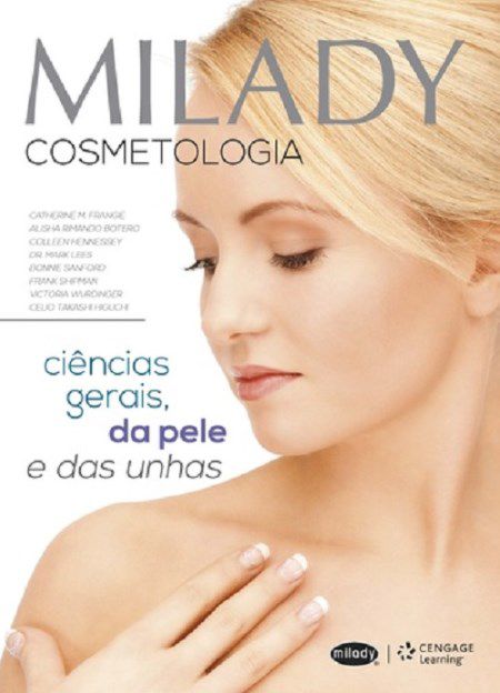 Livro Milady Cosmetologia - Ciencias Gerais, da Pele e das Unhas - Frangie/botero