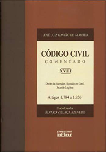 Livro Codigo Civil Comentado - Vol Xviii - Artigos 1.784 a 1.856 - Col. Codigo ci - Almeida