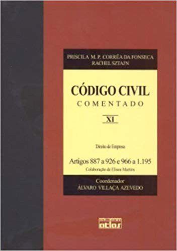 Livro Código Civil Comentado: Vol XI Artigos 889 a 926 e 996 a 1.195  Fonseca / Sztajn