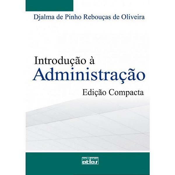 Livro Introducao a Administracao (edicao Compacta) - Oliveira