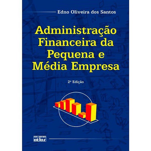 Livro Administração Financeira da Pequena e Média Empresa  Santos