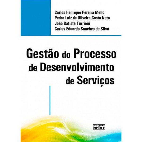 Livro Gestão do Processo de Desenvolvimento de Serviços - Mello - Atlas