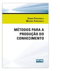 Livro Metodos para a Producao do Conhecimento - Ponchirolli