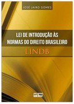Livro Lei de Introducao as Normas do Direito Brasileiro - Lindb - Gomes