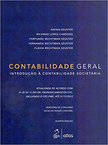 Livro Contabilidade Geral: Introdução a Contabilidade Societária: Szuster / Cardoso