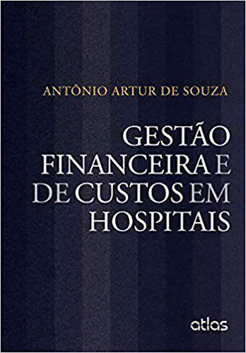Livro Gestão Financeira e de Custos em Hospitais
