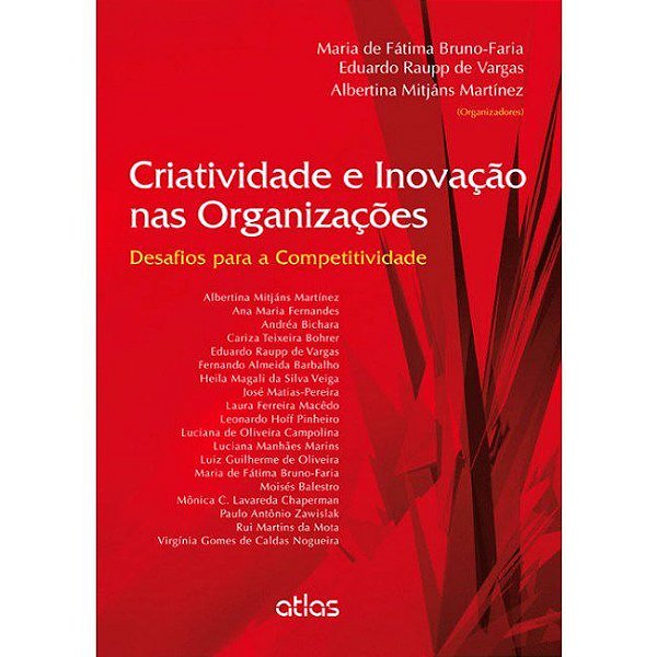 Livro Criatividade e Inovação Nas Organizações: Desafios para a Competitividade