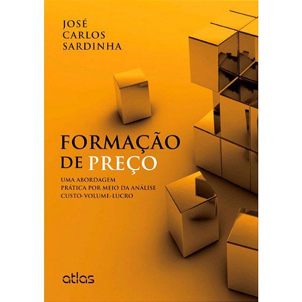 Livro Formação de Preço: Uma Abordagem Prática por Meio da Análise Custo-volume