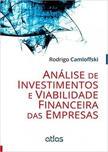 Livro Análise de Investimentos e Viabilidade Financeira das Empresas